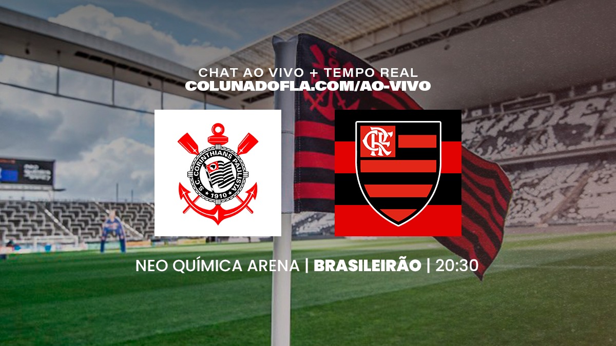 Jogo do Flamengo hoje: Corinthians x Flamengo
