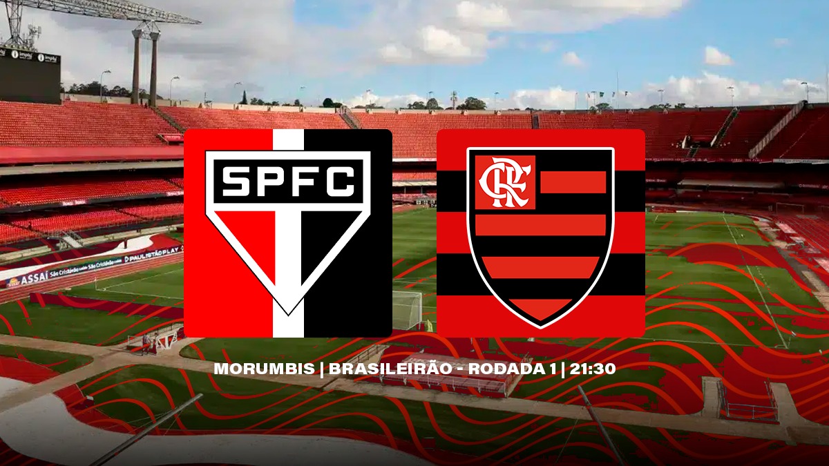 Que horas começa o jogo do Flamengo hoje contra o São Paulo, pelo Brasileirão?