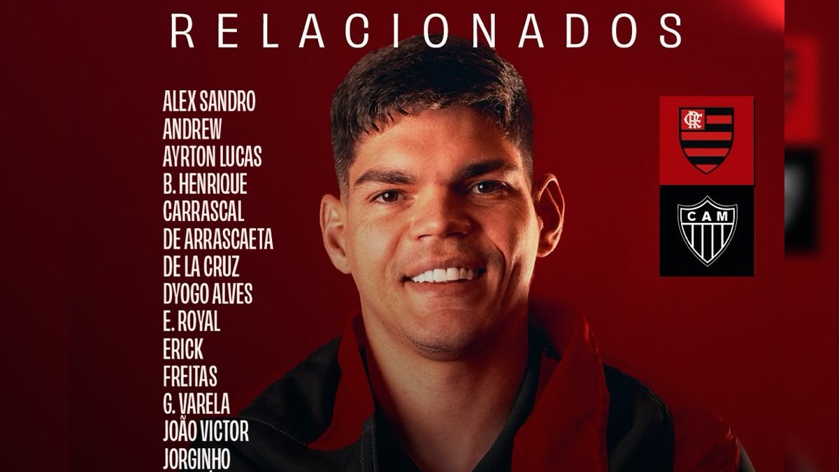 Veja lista de reclacionados do Flamengo x Atlético-MG
