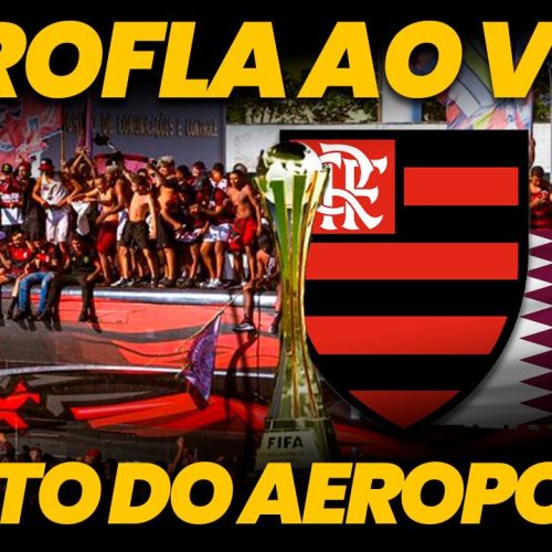 AeroFla AO VIVO: acompanhe com o Coluna do Fla a festa da torcida no embarque do Flamengo para o Intercontinental