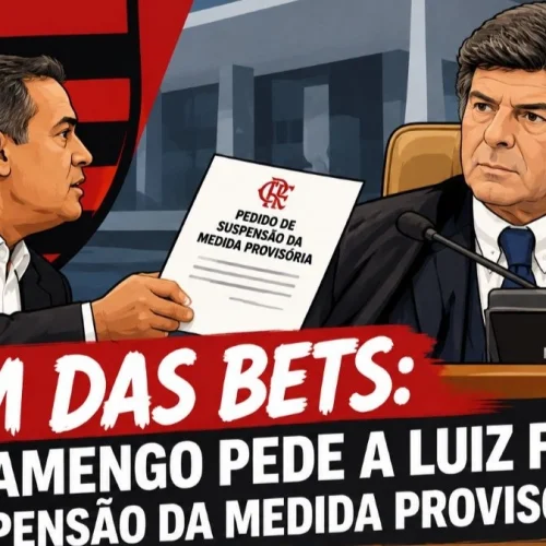 Flamengo pede a Fux suspensão da medida provisória