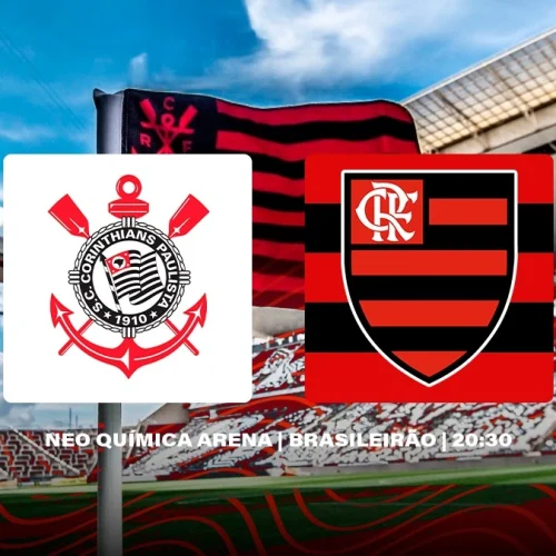 Jogo do Flamengo hoje - Corinthians x Flamengo